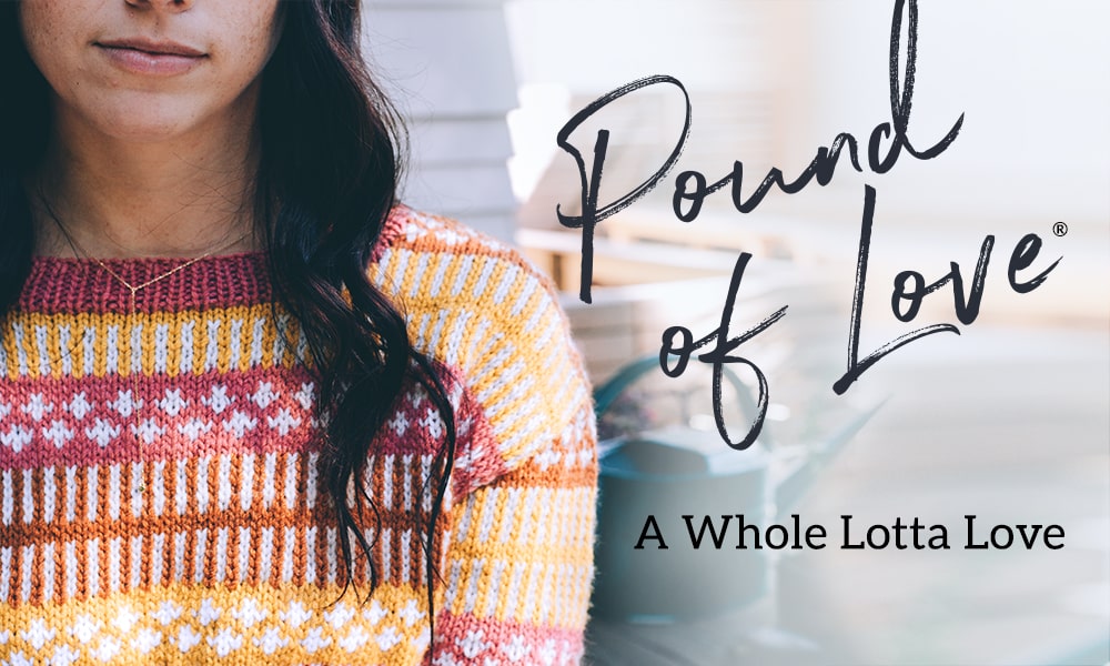 Get to Know Pound of Love® Yarn – Lion Brand Yarn